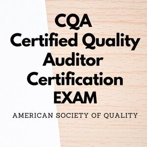 Printout CQA Certified Quality Auditor Certification Exam Study Guide